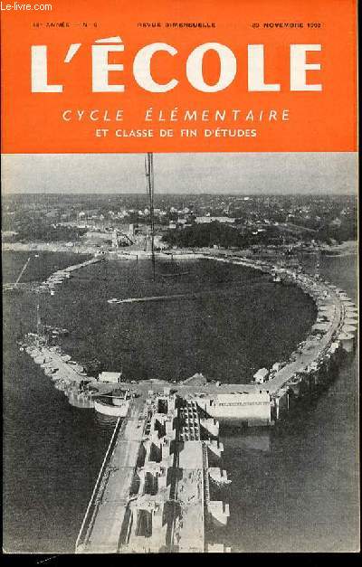 N 6 - L'ECOLE : CYCLE ELEMENTAIRE ET CLASSE DE FIN D'ETUDES - REVUE BIMENSUELLE.