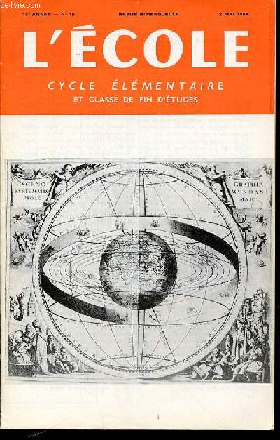 N 15 - L'ECOLE : CYCLE ELEMENTAIRE ET CLASSE DE FIN D'ETUDES - REVUE BIMENSUELLE.