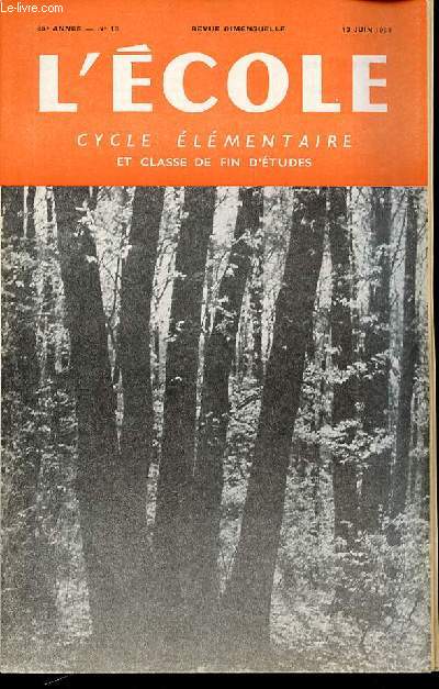 N 18 - L'ECOLE : CYCLE ELEMENTAIRE ET CLASSE DE FIN D'ETUDES - REVUE BIMENSUELLE.