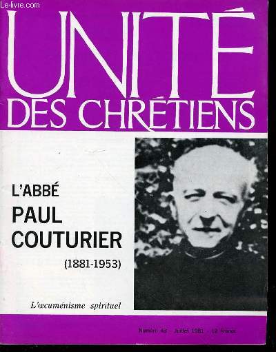 UNITE DES CHRETIENSN43 : L'ABBE PAUL COUTURIER (1881-1953) / L