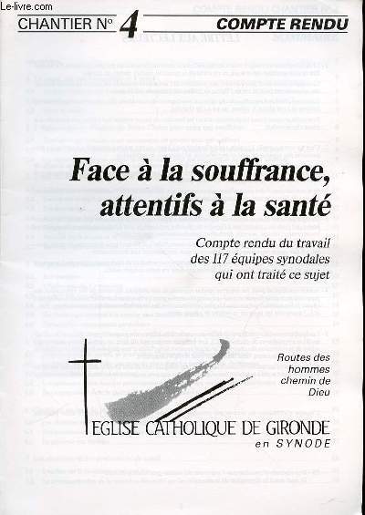 COMPTE RENDU - CHANTIER N4 : FACE A LA SOUFFRANCE, ATTENTIFS A LA SANTE.