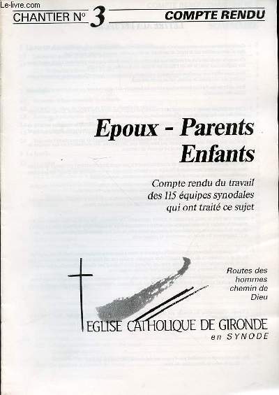 COMPTE RENDU - CHANTIER N3 : EPOUX, PARENTS ET ENFANTS.
