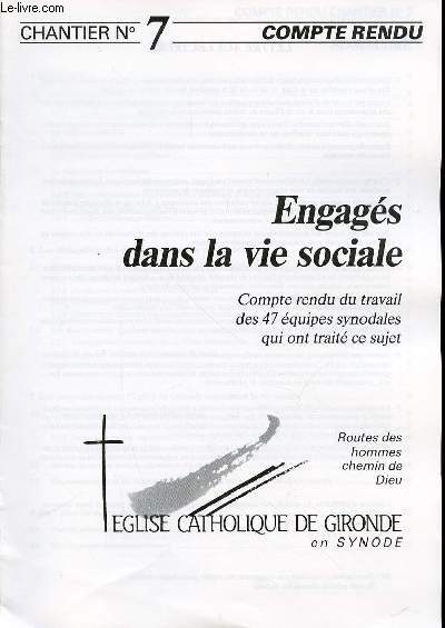 COMPTE RENDU - CHANTIER N7 : ENGAGES DANS LA VIE SOCIALE.