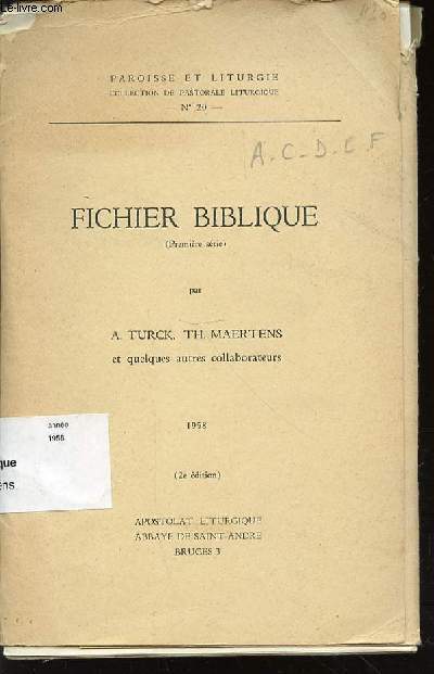 FICHIER BIBLIQUE (PREMIERE SERIE) - PAROISSE ET LITURGIE / COLLECTION DE PASTORALE LITURGIQUE N20.