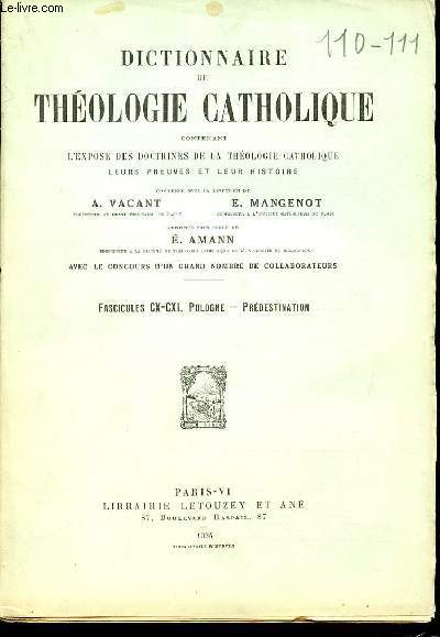 2 FASCICULES : FASCICULE CX (POLOGNE) + FASCICULE CXI (PREDESTINATION) - DICTIONNAIRE DE THEOLOGIE CATHOLIQUE CONTENANT L'EXPOSE DES DOCTRINES DE LA THEOLOGIE CATHOLIQUE, LEURS PREUVES ET LEUR HISTOIRE.