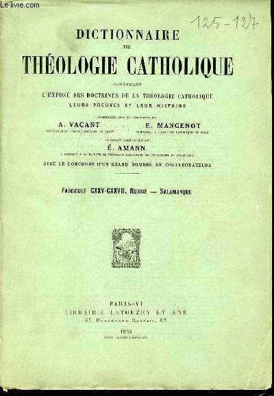 2 FASCICULES : FASCICULE CXXV (RUSSIE) + FASCICULE CXXVII (SALAMANQUE) - DICTIONNAIRE DE THEOLOGIE CATHOLIQUE CONTENANT L'EXPOSE DES DOCTRINES DE LA THEOLOGIE CATHOLIQUE, LEURS PREUVES ET LEUR HISTOIRE.