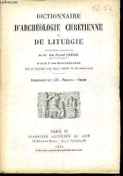 2 FASCICULES : FASCICULE LI (FIBULES) + FASCICULE LII (FORUM) - DICTIONNAIRE D'ARCHEOLOGIE CHRETIENNE ET DE LITURGIE.