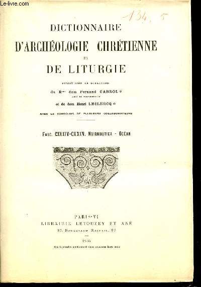 2 FASCICULES : FASCICULE CXXXIV + FASCICULE CXXXV : NOIRMOUTIER, OCEAN - DICTIONNAIRE D'ARCHEOLOGIE CHRETIENNE ET DE LITURGIE.