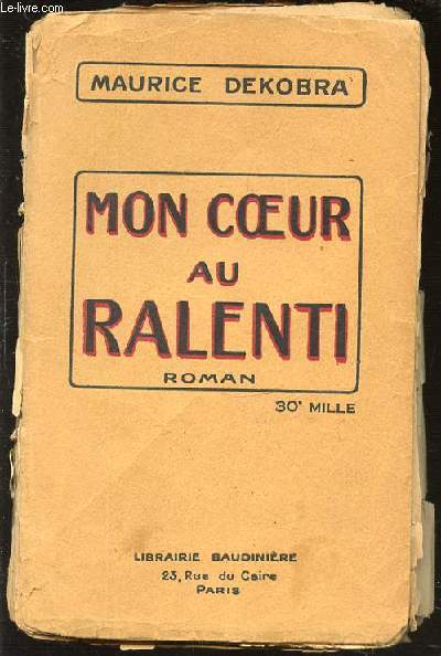 MON COEUR AU RALENTI.