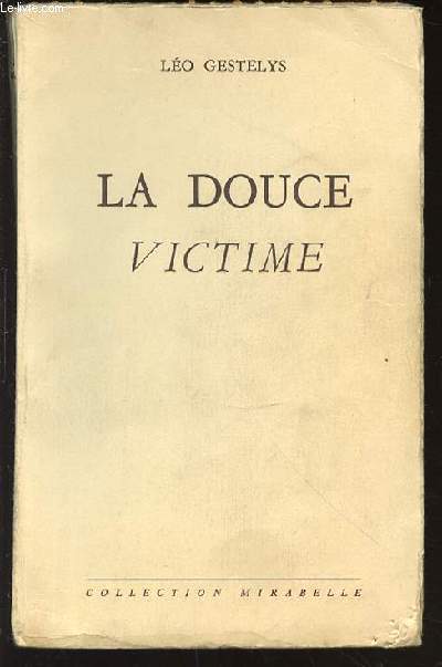 LA DOUCE VICTIME - COLLECTION MIRABELLE N78.