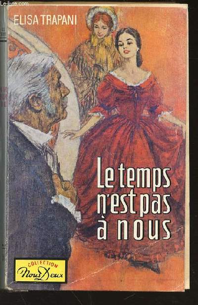 LE TEMPS N'EST PAS A NOUS - COLLECTION 