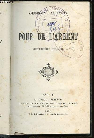 POUR DE L'ARGENT - HISTOIRE D'HIER.