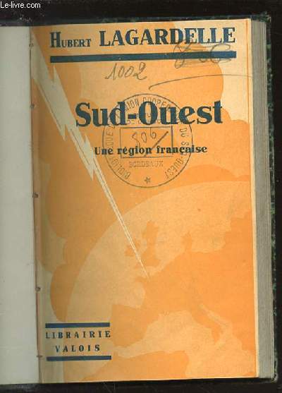 SUD-OUEST : UNE REGION FRANCAISE - BIBLIOTHEQUE SYNDICALISTE IX.