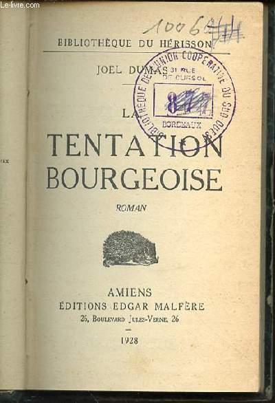 LA TENTATION BOURGEOISE - BIBLIOTHEQUE DU HERISSON.