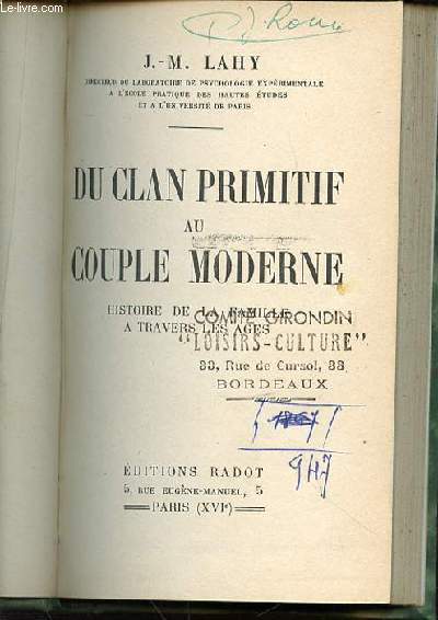 DU CLAN PRIMITIF AU COUPLE MODERNE - HISTOIRE DE LA FAMILLE A TRAVERS LES AGES.