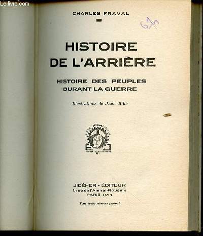 HISTOIRE DE L'ARRIERE : HISTOIRE DES PEUPLES DURANT LA GUERRE.
