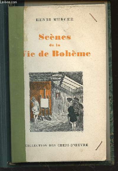 SCENES DE LA VIE DE BOHEME - COLLECTION DES CHEFS-D'OEUVRE.