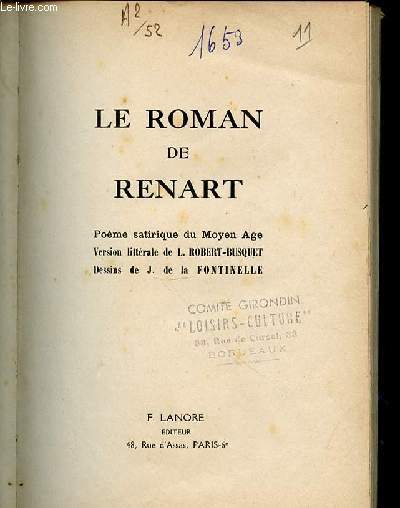 LE ROMAN DE RENART - POEME SATIRIQUE DU MOYEN AGE.