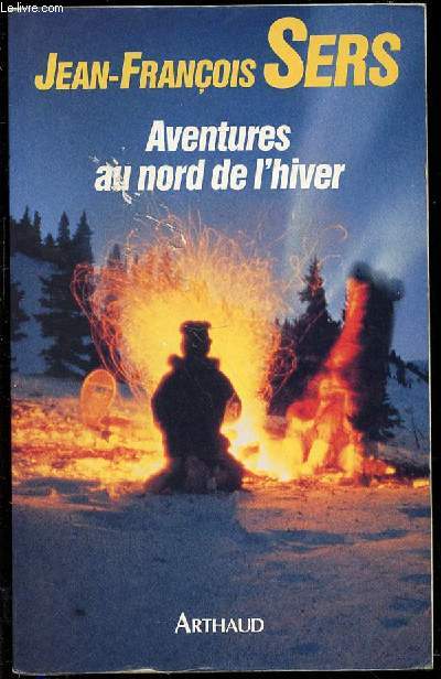 AVENTURES AU NORD DE L'HIVER.