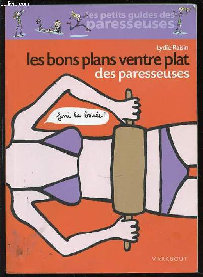 LES BONS PLANS VENTRE PLAT DES PARESSEUSES - LES PETITS GUIDES DES PARESSEUSES.