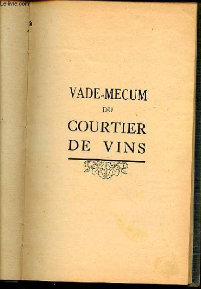 VADE-MECUM DU COURTIER DE VINS.