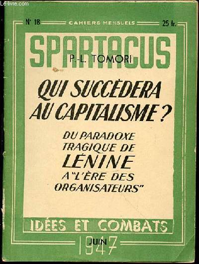 QUI SUCCEDERA AU CAPITALISME ? DU PARADOXE TRAGIQUE DE LENINE A 