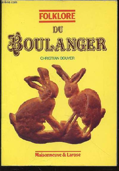 FOLKLORE DU BOULANGER.