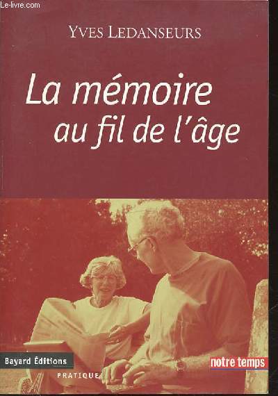 LA MEMOIRE AU FIL DE L'AGE - COLLECTION 