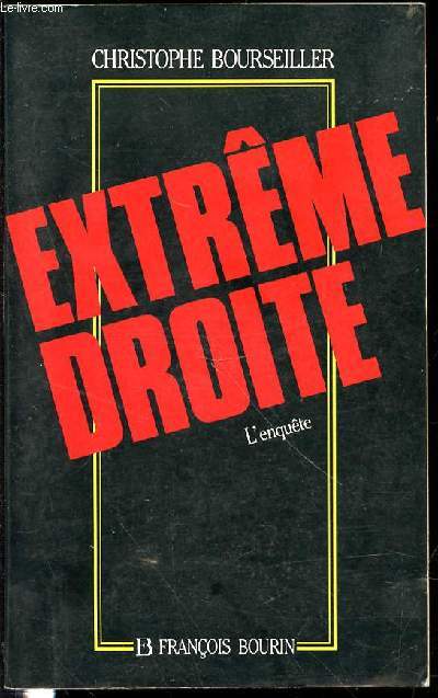 EXTREME DROITE : L'ENQUETE.