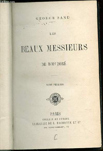 LES BEAUX MESSIEURS DE BOIS-DORE - TOME PREMIER.