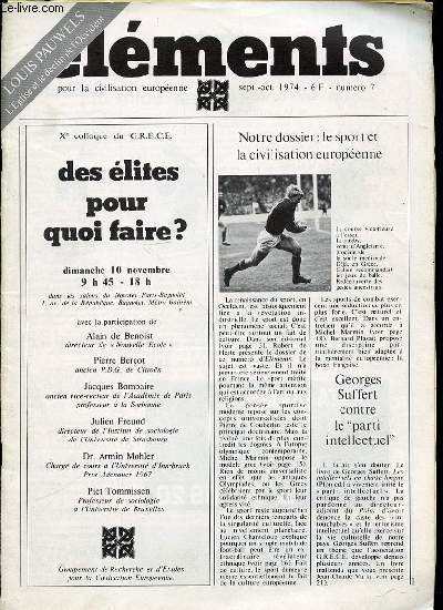 CLEMENTS POUR LA CIVILISATION EUROPEENNE N7 - SEPTEMBRE/OCTOBRE - LOUIS PAUWELS : L'EGLISE ET LE DECLIN DE L'OCCIDENT - DES ELITES POUR QUOI FAIRE ? - NOTRE DOSSIER : LE SPORT ET LA CIVILISATION EUROPEENNE - ETC.