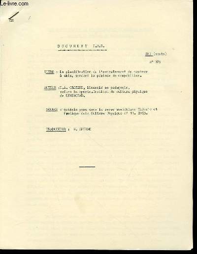 DOCUMENT I.N.S. N375 : SKI (SAUTS) - LA PLANIFICATION DE L'ENTRAINEMENT DU SAUTEUR A SKIS, PENDANT LA PERIODE DE COMPETITION.