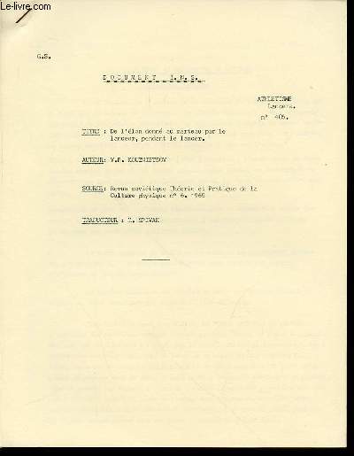 DOCUMENT I.N.S. N405 : ATHLETISME (LANCERS) - DE L'ELAN DONNE AU MARTEAU PAR LE LANCEUR, PENDANT LE LANCER.