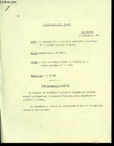 DOCUMENT I.N.S. N377 : PSYCHOLOGIE - LE PROBLEME DE LA REGULATION VOLONTAIRE (PSYCHIQUE) DE L'ACTIVITE MOTRICE, EN SPORT.