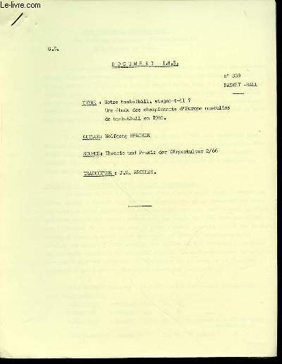 DOCUMENT I.N.S. N339 : BASKET-BALL - NOTRE BASKETBALL STAGNE-T-IL ? UNE ETUDE DES CHAMPIONNATS D'EUROPE MASCULINS DE BASKETBALL EN 1965.