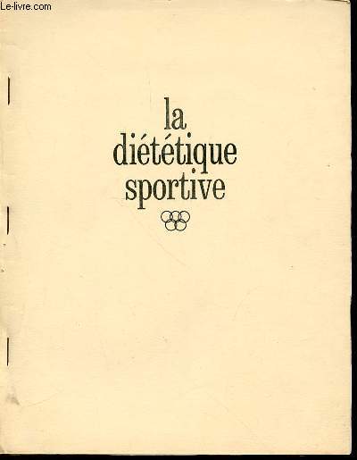 CONSIDERATIONS SUR LA DIETETIQUE SPORTIVE.