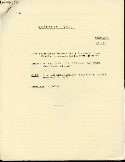 DOCUMENT I.N.S. N431 : MUSCULATION - L'INFLUENCE DES EXERCICES DE FORCESE DE CARACTERE DYNAMIQUE ET STATIQUE SUR LES JEUNES SPORTIFS.