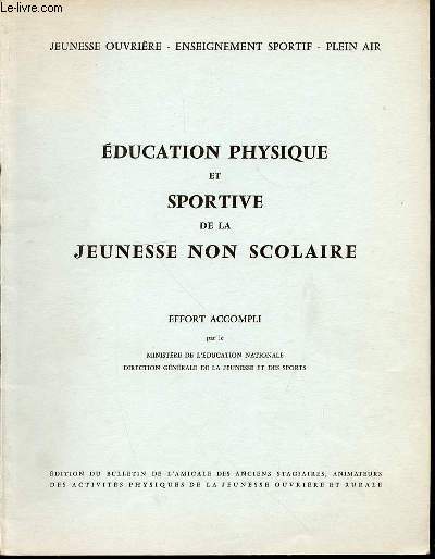 EDUCATION PHYSIQUE ET SPORTIVE DE LA JEUNESSE NON SCOLAIRE - JEUNESSE OUVRIERE / ENSEIGNEMENT SPORTIF / PLEIN AIR.