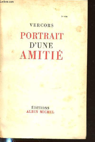 PORTRAIT D'UNE AMITIE.