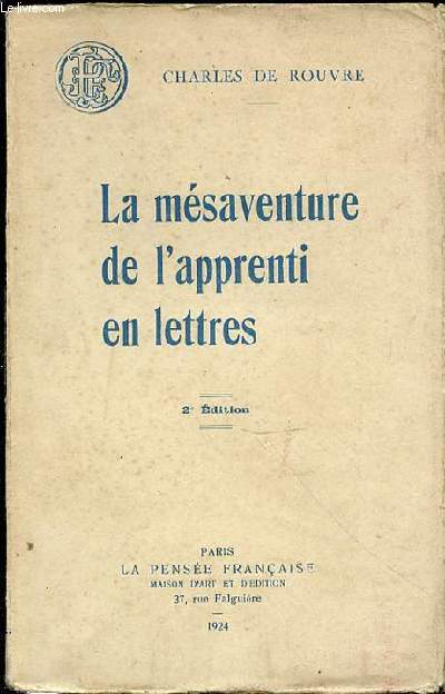 LA MESAVENTURE DE L'APPRENTI EN LETTRES.