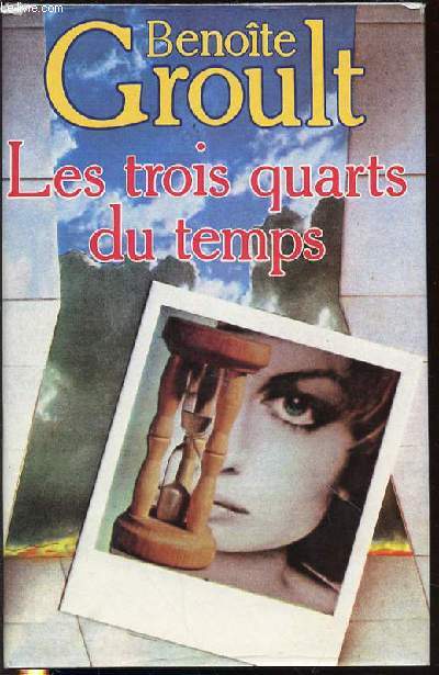LES TROIS QUARTS DU TEMPS.