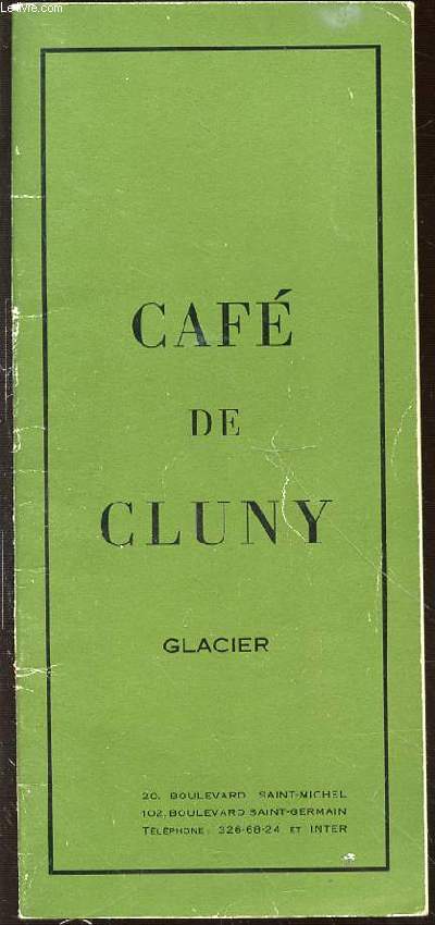 CAFE DE CLUNY - GLACIER.