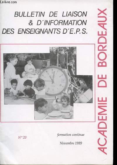 BULLETIN DE LIAISON & D'INFORMATION DES ENSEIGNANTS D'E.P.S. N20 - FORMATION CONTINUE NOVEMBRE 1989.
