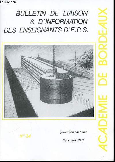 BULLETIN DE LIAISON & D'INFORMATION DES ENSEIGNANTS D'E.P.S. N24 - FORMATION CONTINUE NOVEMBRE 1991.