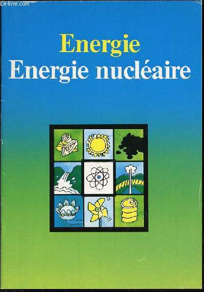 ENERGIE : ENERGIE NUCLEAIRE.