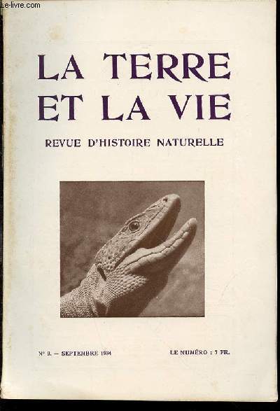 LA TERRE ET LA VIE : REVUE D'HISTOIRE NATURELLE N9 / SEPTEMBRE - HISTOIRE DU TISSU OSSEUX / LES SAUTERELLES MIGRATRICES / UTILISATION DES DONNEES BIOLOGIQUES DANS LA LUTTE CONTRE CES INSECTES / LA PROTECTION DES ANIMAUX DE MONTAGNE EN EUROPE / ETC.