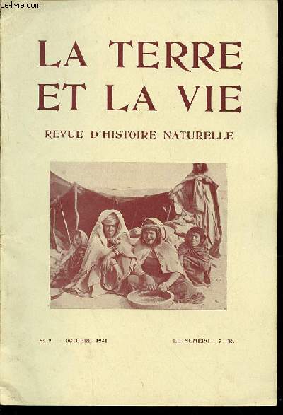 LA TERRE ET LA VIE : REVUE D'HISTOIRE NATURELLE N9 / OCTOBRE - CAPTURE DE GRANDS SINGES CYNOCEPHALES EN ABYSSINIE / TRAQUETS DU SUD-ALGERIEN / EUPHORBES CACTOIDES DU MAROC / L'HOMME FOSSILE D'ASSELAR / ETC.