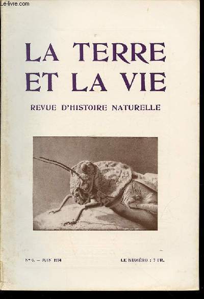 LA TERRE ET LA VIE : REVUE D'HISTOIRE NATURELLE N6 / JUIN - SPALAX DE HONGRIE / A PROPOS DU SELACIEN DE QUERQUEVILLE / UNE NOUVELLE ESPECE DE TOXOPHORA DE MADAGASCAR / NOUVELLE SINGERIE DU JARDIN DES PLANTES / ETC.