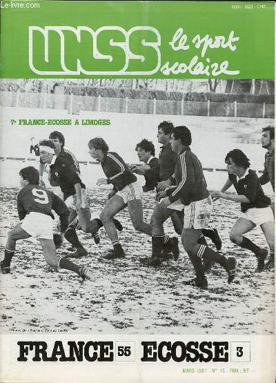 UNSS LE SPORT SCOLAIRE N15 / MARS - FRANCE (55) ECOSSE(3) A LIMOGES / BASKET FRANCE-ISRAEL / ACCIDENTS SPORTIFS / FOOTBALL ISF / LES JEUX DE SIRO / ETC.