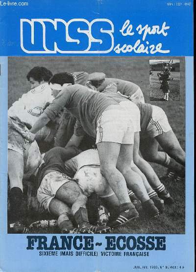 UNSS LE SPORT SCOLAIRE N9 / JANVIER-FEVRIER - FRANCE-ECOSSE SIXIEME (MAIS DIFFICILE) VICTOIRE FRANCAISE / BOXE FRANCAISE / FOOTBALL-HANDBALL SSE / DECATLON MODERNE / LES MARRONS D'INDE / VOILE / AVIRON / ETC.